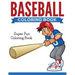 Baseball Coloring Book: Super Fun Coloring Book
