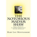 The Notorious Madam Shaw