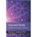 Sacred Grids: Creating Crystal Grids with Sacred Geometry