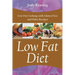 Low Fat Diet: Low Fat Cooking with Gluten Free and Paleo Recipes