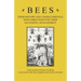 Bees - Their History and Characteristics, With Directions for Their Successful Management - Containing Extracts from Livestock for the Farmer and Stoc