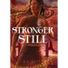 Stronger Still