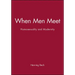 When Men Meet