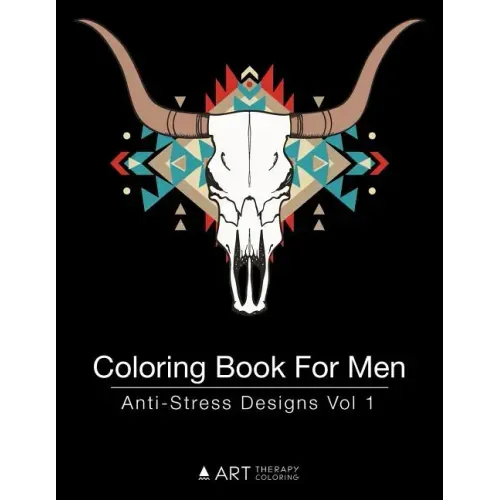 Coloring Book For Men: Anti-Stress Designs Vol 1