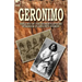 Geronimo: the Life of the Famous Apache Warrior in His Own Words