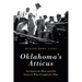 Oklahoma's Atticus: An Innocent Man and the Lawyer Who Fought for Him