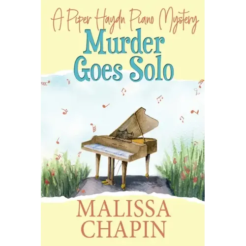 Murder Goes Solo: A Piper Haydn Piano Mystery