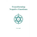 Transforming Negative Emotions