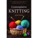 Contemplative Knitting