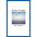 Random Thoughts: Thoughts and musings - poems - with a couple of French entries