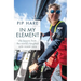 In My Element: Life Lessons from the World's Toughest Solo Ocean Race