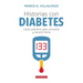 Historias Con Diabetes: Casos Prácticos Para Conocerla Y Hacerle Frente