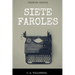 Siete Faroles: Cuentos Cortos