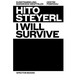 Hito Steyerl: I Will Survive
