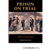Prison on Trial