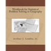 Workbook for Statistical Problem Solving in Geography