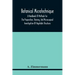 Botanical Microtechnique: A Handbook Of Methods For The Preparation, Staining, And Microscopical Investigation Of Vegetable Structures
