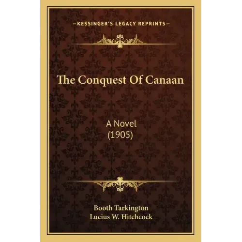 The Conquest of Canaan: A Novel (1905)