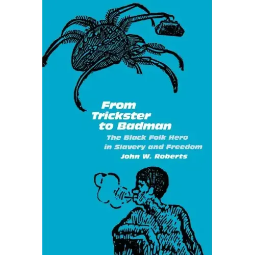 From Trickster to Badman