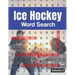 Ice Hockey Word Search (Volume 2): Large Print Puzzle Book for Adults and Teens