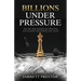 Billions Under Pressure: The Art and Science of Creating, Exchanging and Protecting Value
