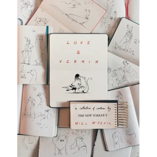 Love & Vermin: A Collection of Cartoons by the New Yorker's Will McPhail