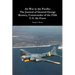 Air War in the Pacific: The Journal of General George Kenney, Commander of the Fifth U.S. Air Force
