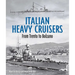 Italian Heavy Cruisers: From Trent to Bolzano