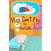 Pigs Can't Fly