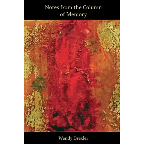 Notes from the Column of Memory