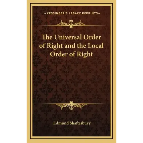 The Universal Order of Right and the Local Order of Right