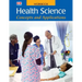 Health Science: Concepts and Applications