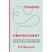 Chasing Contentment: Trusting God in a Discontented Age
