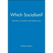 Which Socialism?: Marxism, Socialism and Democracy