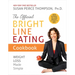 The Official Bright Line Eating Cookbook: Weight Loss Made Simple