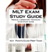 MLT Exam Study Guide: Medical Laboratory Technician Exam Study Guide
