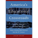 America's Educational Crossroads: Continue to Widen the Achievement Gap or Make a Seismic Shift Forward Into the 21st Century