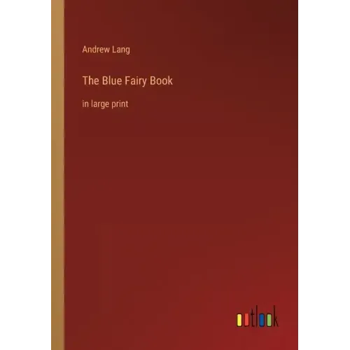 The Blue Fairy Book: in large print
