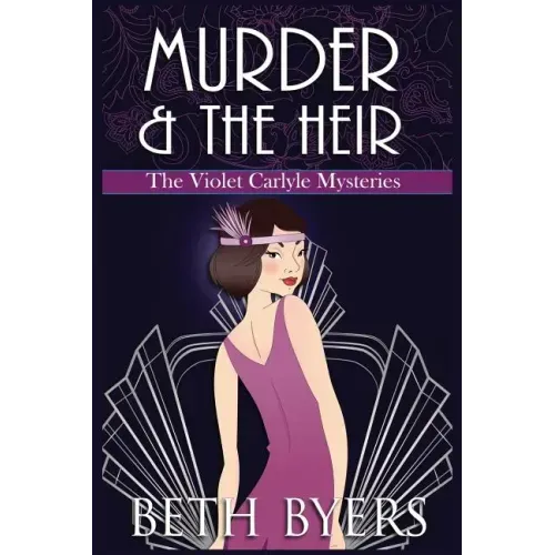 Murder & The Heir: A Violet Carlyle Cozy Historical Mystery