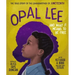 Opal Lee and What It Means to Be Free: The True Story of the Grandmother of Juneteenth