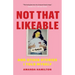Not That Likeable: And Other Stories I Told Myself