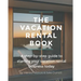 The Vacation Rental Book: A step-by-step guide to starting your vacation rental business today