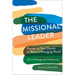 The Missional Leader: Equipping Your Church to Reach a Changing World