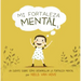 Mi Fortaleza Mental I
