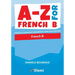 A-Z for French B: Essential vocabulary organized by topic for IB Diploma