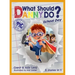 What Should Danny Do? School Day