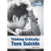 Thinking Critically: Teen Suicide
