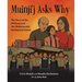 Muinji'j Asks Why: The Story of the Mi'kmaq and the Shubenacadie Residential School