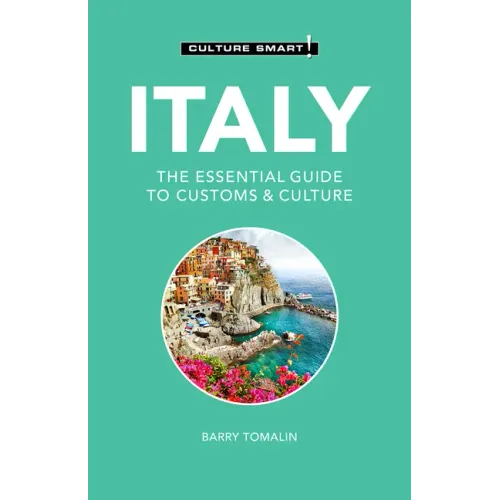 Italy - Culture Smart!: The Essential Guide to Customs & Culture