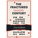 The Fractured Twentieth Century